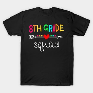 8th Grade Squad Eighth Teacher Student Team Back To School Shirt T-Shirt